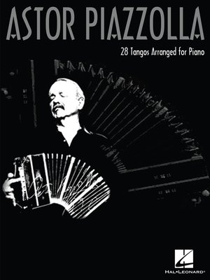 cover image of Astor Piazzolla for Piano (Songbook)